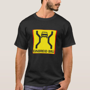 Island One-Lane Bridge Sign - Funny T-Shirt