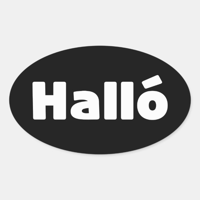 Isländisch Halló { Hello ) Íslenska Language Ovaler Aufkleber (Vorderseite)