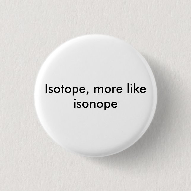 isonope Knopf Button (Vorderseite)