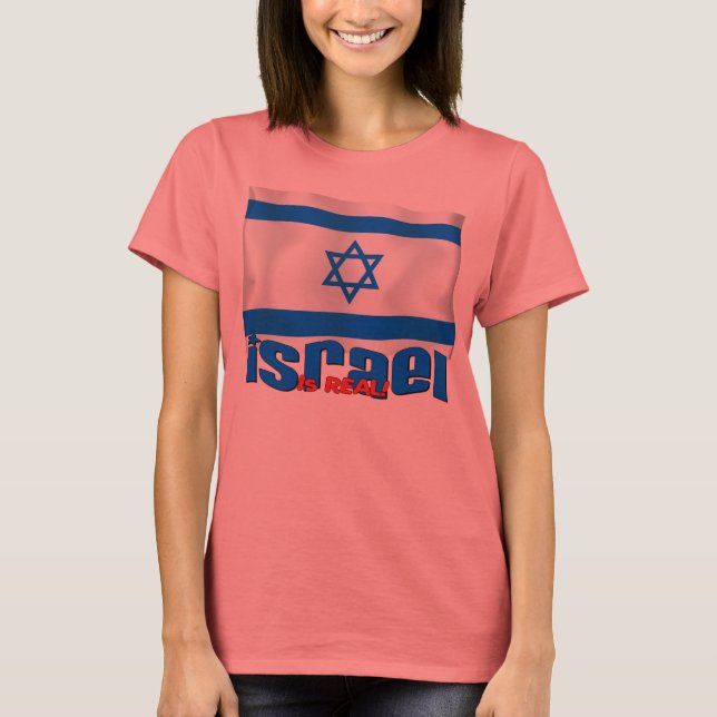 Israel ist real! T-Shirt (Vorderseite)