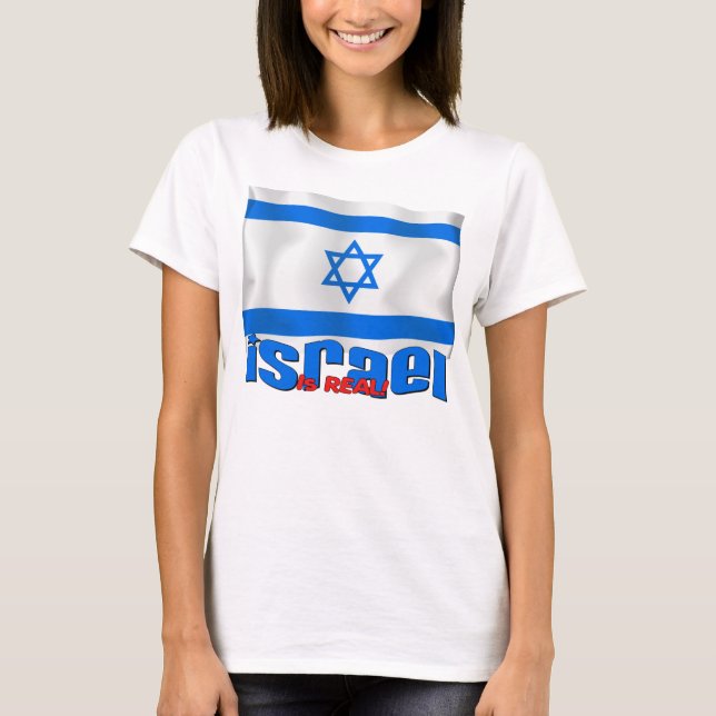 Israel ist real! T-Shirt (Vorderseite)