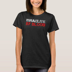 Israelite nach Blut Wahre hebräische jüdische Inse T-Shirt