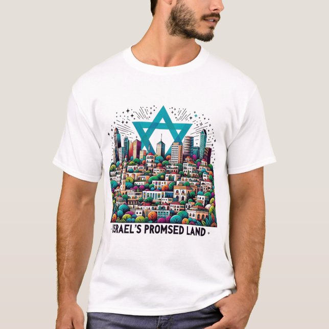 Israels göttliches Schicksal - Das Land, das Gott  T-Shirt (Vorderseite)