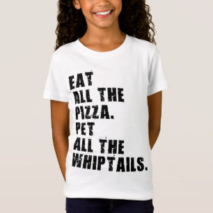 Iss all die Pizza Pet all the Whiptails T-Shirt
