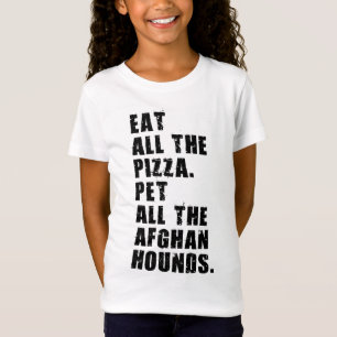 Iss all die Pizzas, die alle afghanischen Hunde es T-Shirt