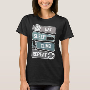 Iss Ässe Klettr Wiederhol Alp Outdoor Speed Climbe T-Shirt