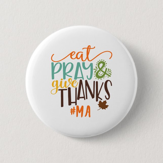 Iss Bete Und Sag Danke Ma Erntedankfest  Button (Vorderseite)
