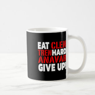 Iss Clen - Trainiere hart - Gib Bodybuilding nie a Kaffeetasse
