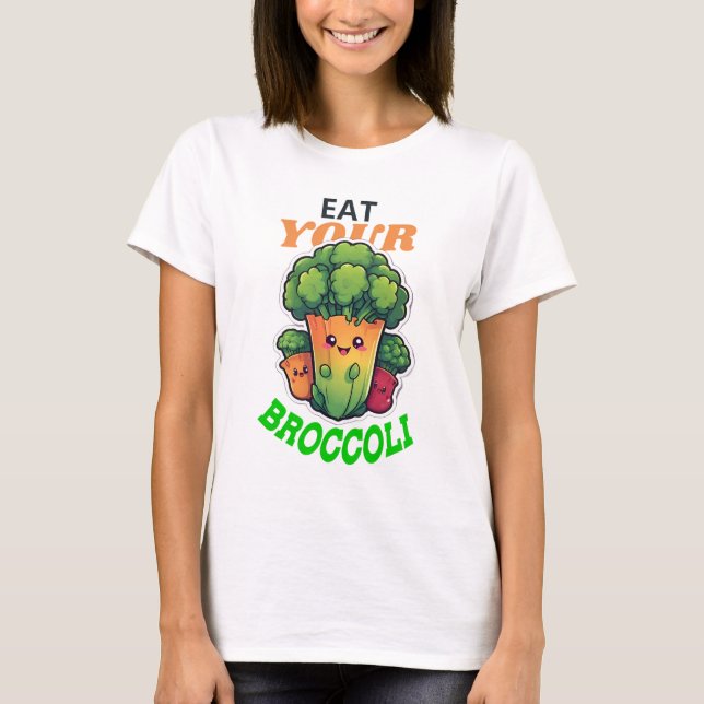 Iss deinen Broccoli T-Shirt (Vorderseite)
