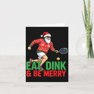 Iss dink und sei fröhlich santa claus pickleball s karte