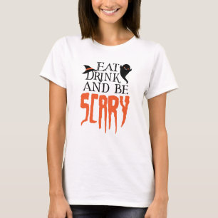Iss Drink und sei Beängstigend Funny Halloween Spr T-Shirt