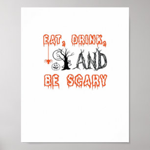 Iss Drink und sei Beängstigend Halloween Art Poster