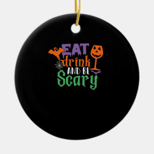 Iss Drink und sei Beängstigend Halloween Classic F Keramik Ornament