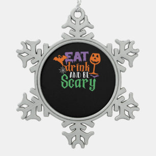 Iss Drink und sei Beängstigend Halloween Classic F Schneeflocken Zinn-Ornament