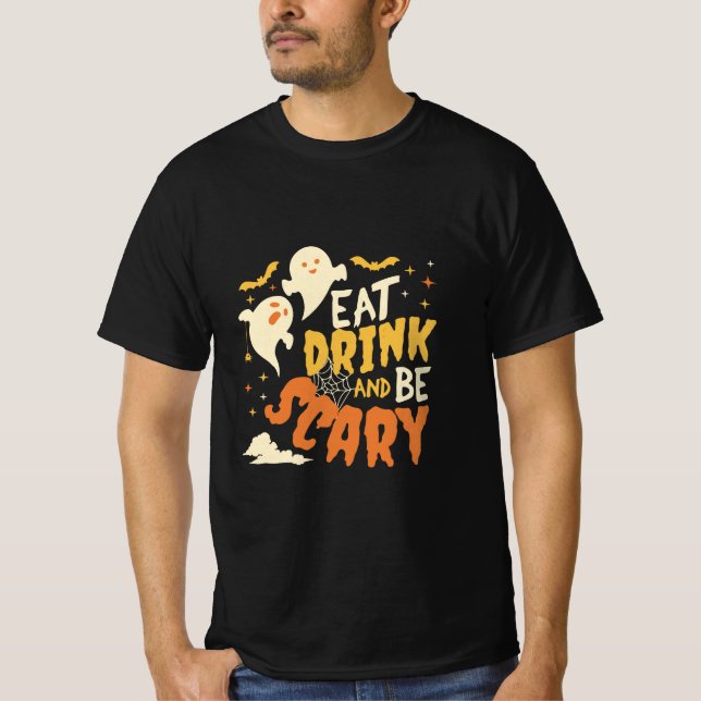 Iss Drink und sei beängstigend Halloween T-Shirt (Vorderseite)