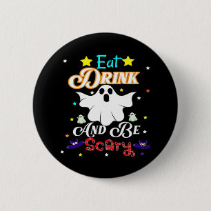 Iss Drink und sei Beängstigend zu Halloween. Button