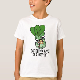 Iss Drink und sei Choyly Funny Veggie Pun T-Shirt