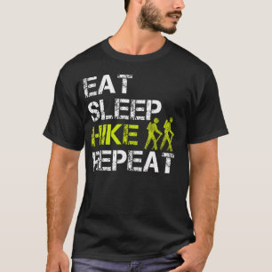 Iss Eat Sleep Hike Repeat Lustig T-Shirt