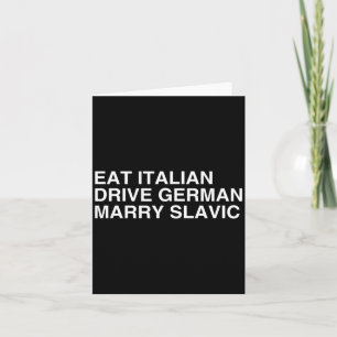 Iss italienisch, fahr deutsch, heirate slawisch Lu Karte