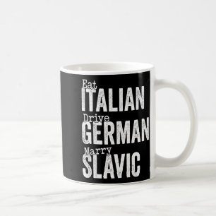 Iss italienisch fahre deutsch heirate slawisch kaffeetasse