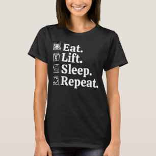 Iss Lift Schlaf Wiederhole Lustiges Gym T-Shirt