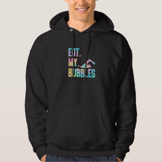 Iss meine Bubbles Schwimmer Schwimmer Schwimmer Tr Hoodie