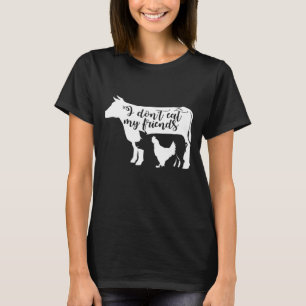 Iss meine Freunde nicht vegan vegetarisches Rind S T-Shirt