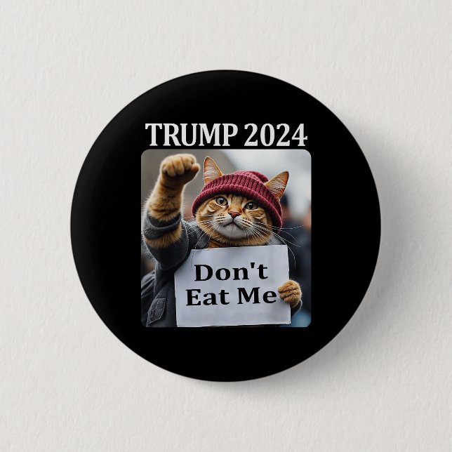Iss mich nicht Katzen Für Trump 2024 1  Button (Vorderseite)