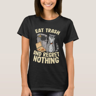 Iss Müll und bereue nichts Pizza-Waschbär T-Shirt