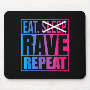 Iss nicht Schlaf Rave Wiederhole Edm Zitat Musik - Mousepad