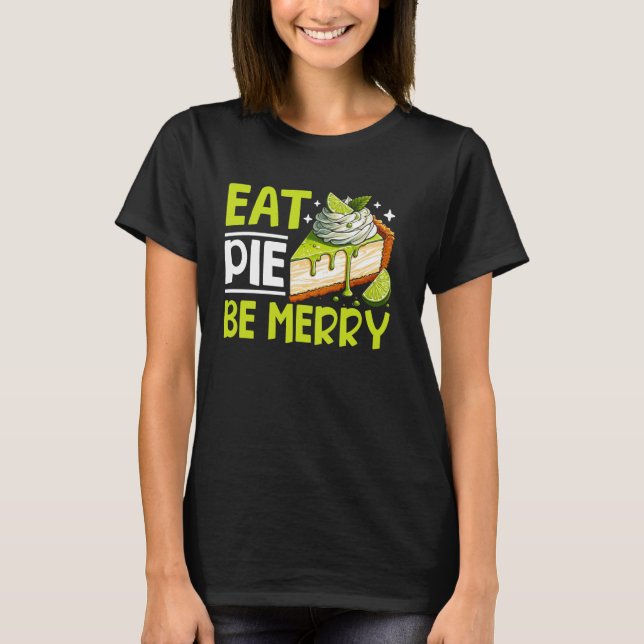 Iss Pie Be Merry Key Limon Pie T-Shirt (Vorderseite)