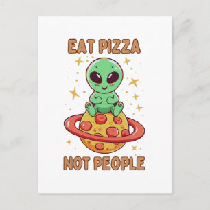 Iss Pizza nicht Leute Postkarte