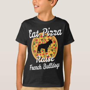 Iss Pizza Raise French Bulldogs Hund T-Shirt