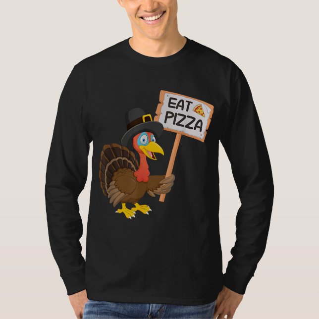 Iss Pizza statt Putenfleisch auf dem Erntedank T-Shirt (Vorderseite)