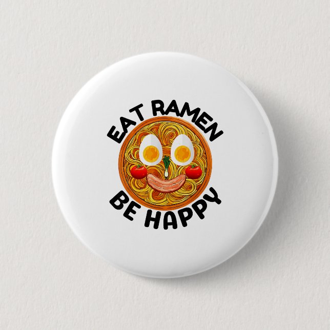 Iss Ramen, sei glücklich, Kawaii-Stil, lustiger ja Button (Vorderseite)