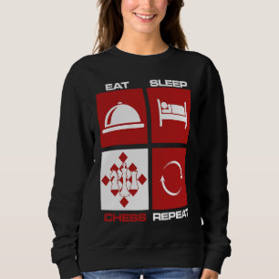Iss Schach Schlaf Wiederhole Fertigkeiten Bewege K Sweatshirt