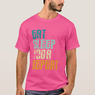 Iss Schlaf Yoga Wiederholung Namaste Meditation Ze T-Shirt
