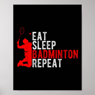 Iss Schlafen Badminton Wiederholen Badminton Enthu Poster