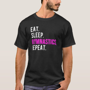 Iss schlafende Gymnastik Wiederholung Kinder Zurüc T-Shirt