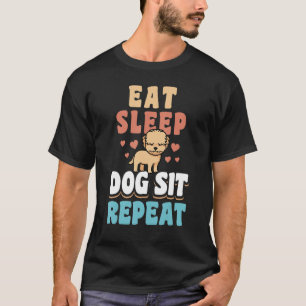 Iss schlafende Hunde Sit Wiederholung Hunde Sitter T-Shirt