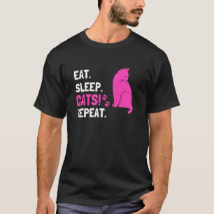 Iss schlafende Katzen! Wiederholen Sie das Funny C T-Shirt