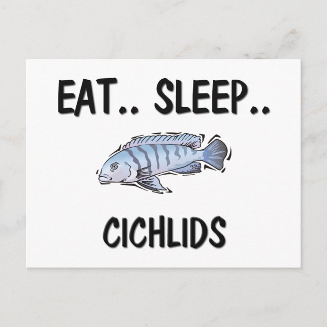 Iss Sleep CICHLIDS Postkarte (Vorderseite)