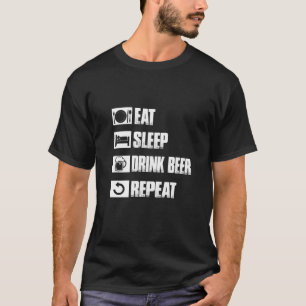 Iss Sleep Drink Bier und wiederholen Sie lustiges T-Shirt