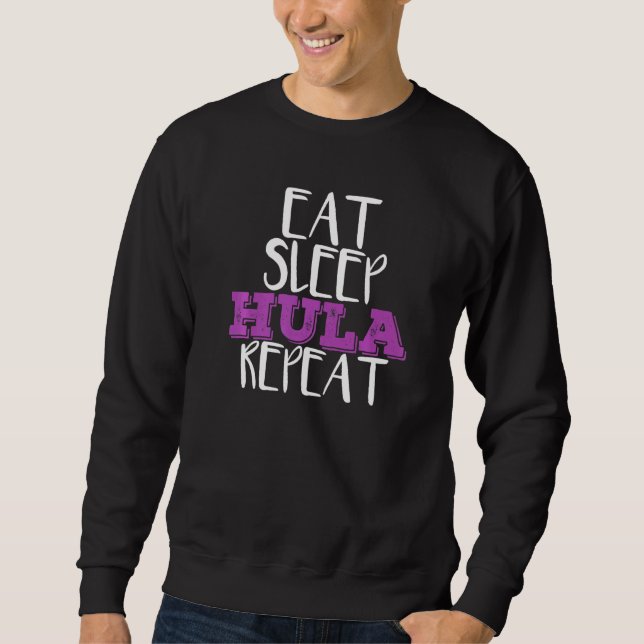 Iss Sleep Hula Repat Hula Hoop Dancer Sweatshirt (Vorderseite)