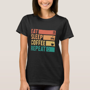 Iss Sleep-Kaffee Wiederholung Funny Vintager Kaffe T-Shirt