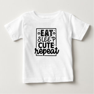 Iss Sleep Niedlich Repeat Baby T-shirt