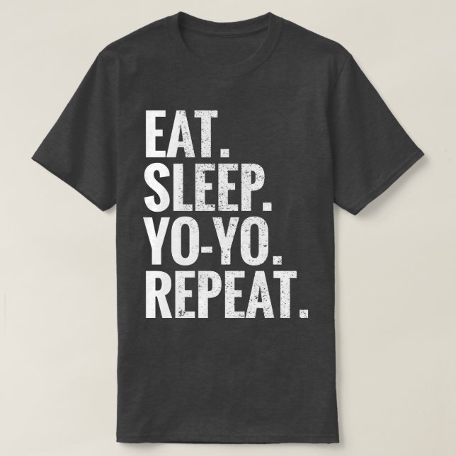 Iss Sleep Yo Yo Wiederholung T-Shirt (Design vorne)