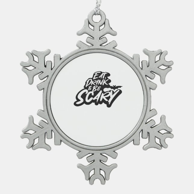 Iss, trink und sei gruselig Basic Clean Schneeflocken Zinn-Ornament (Vorderseite)