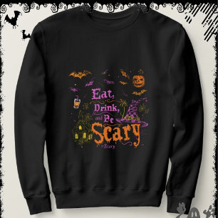 Iss, trink und sei gruselig   ExDesigner   Hallowe Sweatshirt