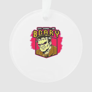 Iss Trink Und Sei Gruselig Frankenstein Halloween  Ornament
